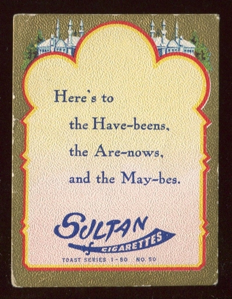 T111 Sultan Cigarettes Toast Series TOUGH Type Card - Here's to the Have-beens