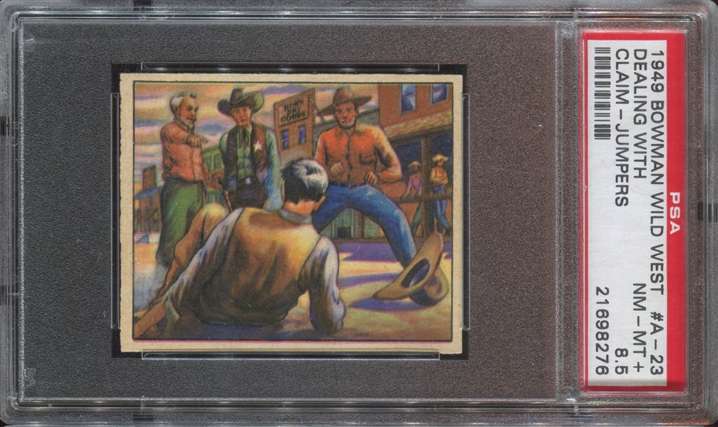 1949 Bowman Wild West #A23 Dealing With Claim-Jumpers PSA8.5 NM-MT+