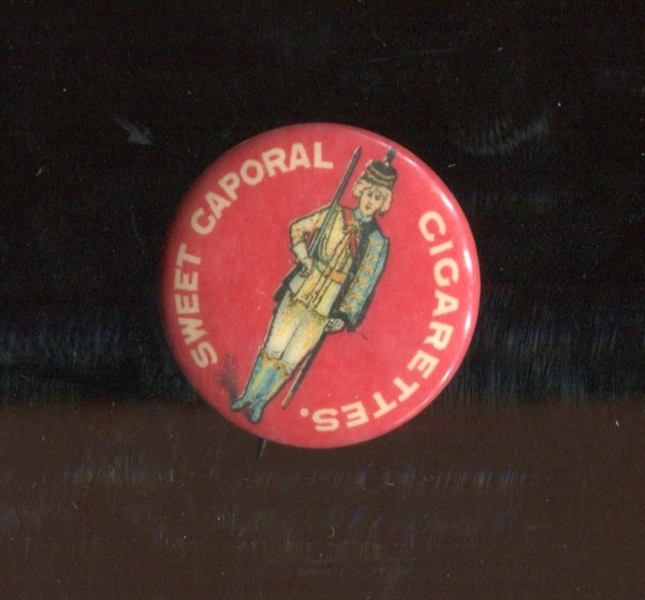 Fantastic 1910's Sweet Caporal Cigarettes Pinback (Military Themed)
