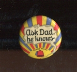 T35 Ask Dad, He Knows Companion Pinback to Card Set