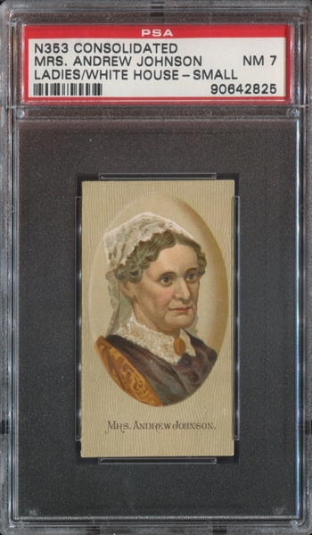 N353 Consol Cigarettes PSA7 Ladies of the White House Mrs. Andrew Johnson (small)