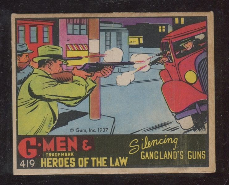 R60 Gum Inc G-Men and the Heroes of the Law #419 Silencing Gangland's Guns