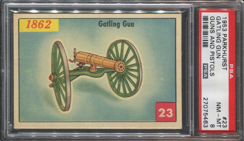 V339-6 Parkhurst Guns #23 Gatling Gun PSA8 NM-MT