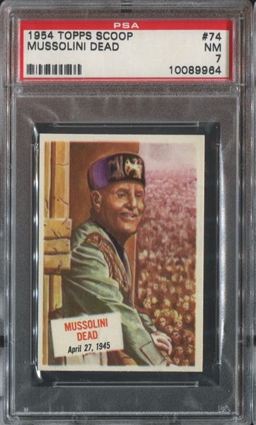 1954 Topps Scoop #74 Mussolini Dead PSA7 NM