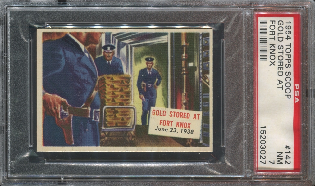 1954 Topps Scoop #142 Gold Stored at Fort Knox PSA7 NM