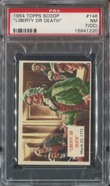1954 Topps Scoop #146 Liberty or Death PSA7 NM (OC)