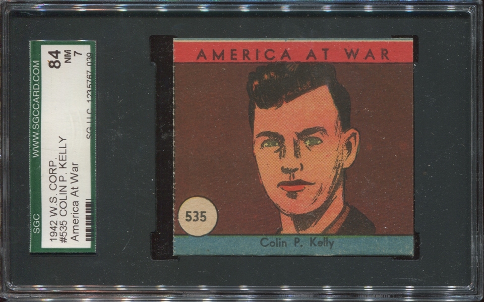 R12 W.S.N.Y. America At War #535 Colin P. Kelly SGC84 NM