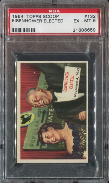 1954 Topps Scoop #132 Eisenhower Elected PSA6 EX-MT