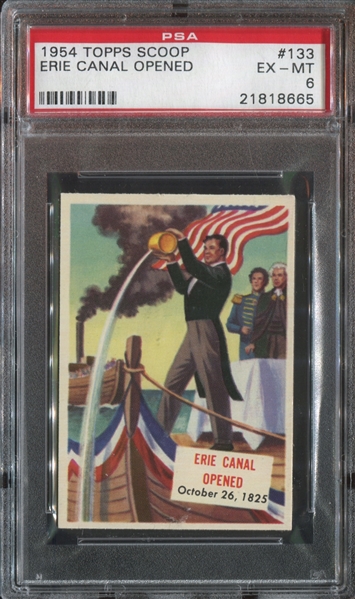 1954 Topps Scoop #133 Erie Canal Opened PSA6 EX-MT