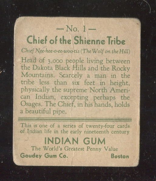 R73 Goudey Indian Gum #1 Chief of the Shienne Tribe (SERIES of 24)