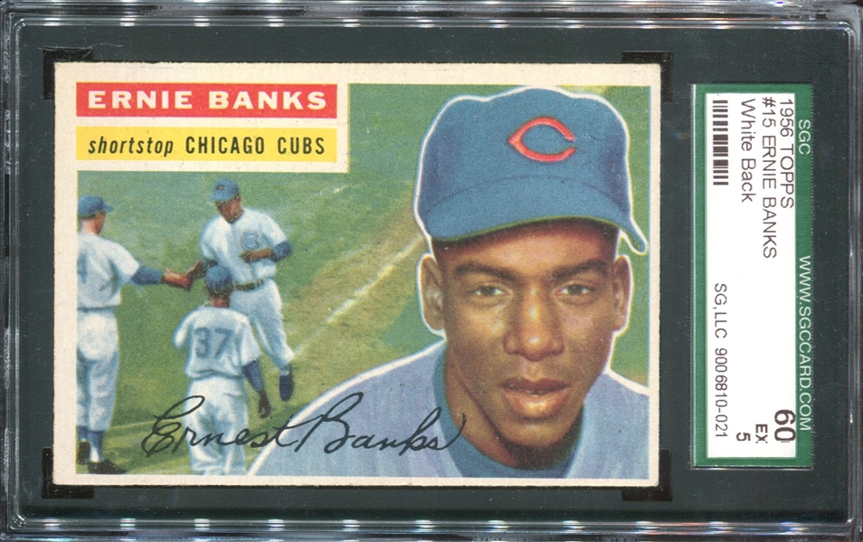 1956 Topps #15 Ernie Banks SGC60 EX5 (White Back)