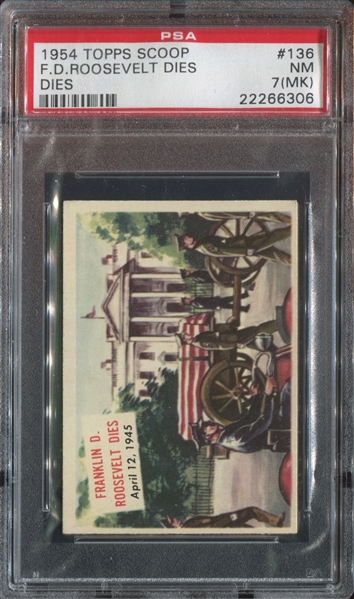 1954 Topps Scoop #136 F.D.Roosevelt Dies PSA7 NM(MK)