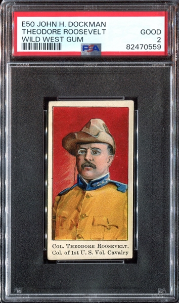 E50 John H. Dockman Wild West Gum Theodore Roosevelt PSA2 Good