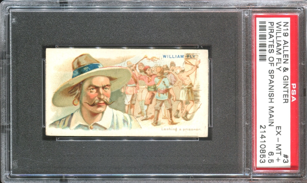 N19 Allen & Ginter Pirates of the Spanish Main #3 William Fly PSA6.5 EX-MT+