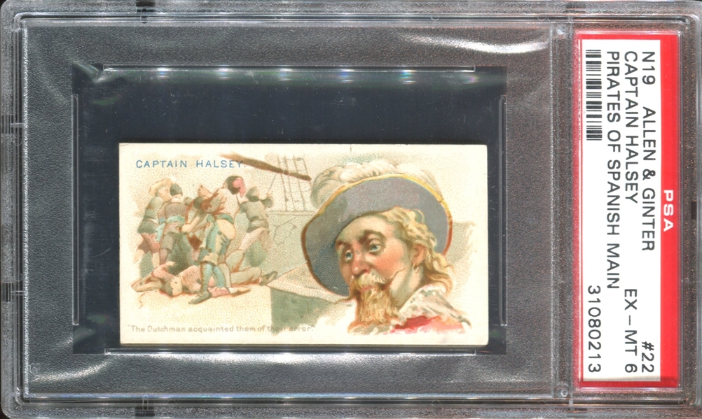 N19 Allen & Ginter Pirates of the Spanish Main #22 Captain Halsey PSA6 EX-MT