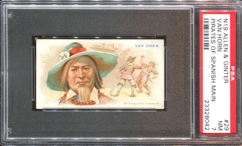 N19 Allen & Ginter Pirates of the Spanish Main #29 Van Horn PSA7 NM