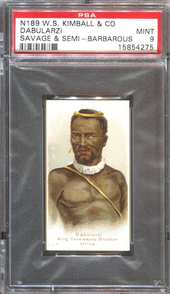 N189 Kimball Savage and Semibarbarous Chiefs Dabularzi PSA9 Mint